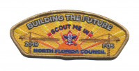 North Florida Council - Building the Future CSP North Florida Council #87