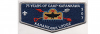 Camp Karankawa 75th Anniversary Lodge Flap #1 (PO 88352) South Texas Council #577