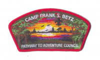 Camp Frank S Betz CSP (Red Border) Pathway to Adventure Council #