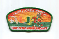 South Florida Council Home of the Miami Hurricanes CSP South Florida Council #84